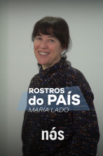 Rostros do país (T2): María Lado