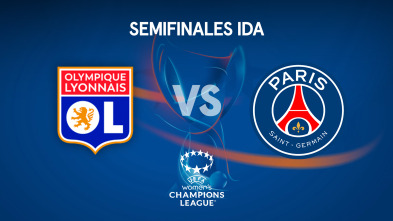 Semifinales: Olympique Lyonnais - PSG