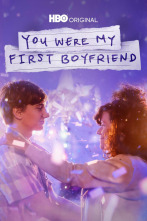 You Were My First Boyfriend