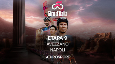 Giro de Italia (2024): Etapa 9 - Avezzano - Nápoles