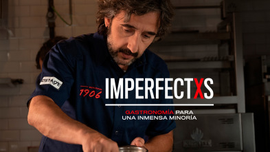 Imperfectxs: Desperdicio Zero - Diego Guerrero