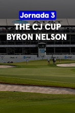 The CJ Cup Byron Nelson (World Feed VO) Jornada 3. Parte 1