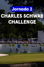 Charles Schwab Challenge (Featured Groups VO) Jornada 2. Parte 2