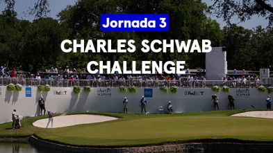 Charles Schwab Challenge (World Feed) Jornada 3. Parte 2