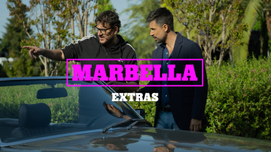 Marbella (extras) (T1): Ep.1 Guion y dirección