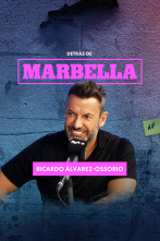 Detrás de Marbella (T1): Ricardo Álvarez-Ossorio