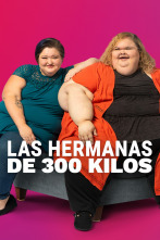 Las hermanas de 300 kilos (T3)