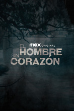 El Hombre Sin Corazón 