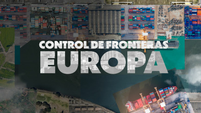 Control De Fronteras: Europa (T1)