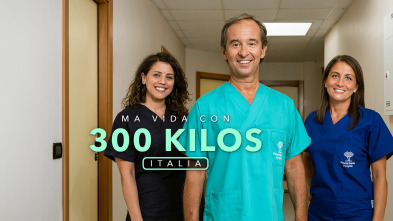 Mi vida con 300 kilos: Italia (T3)