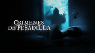Crímenes de pesadilla 