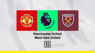 Jornada 36: Manchester United - West Ham