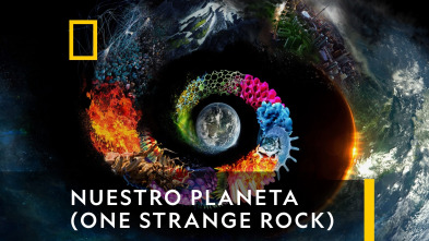 Imagen de Nuestro planeta (One Strange Rock)  - 2