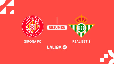 Imagen de Jornada 32: Girona - Betis - 2
