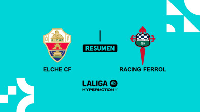 Jornada 34: Elche - Racing Ferrol