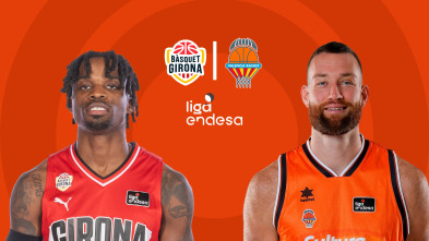 Jornada 32: Bàsquet Girona - Valencia Basket