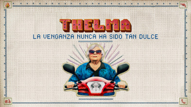 Imagen de Thelma: la venganza nunca ha sido tan dulce - 2