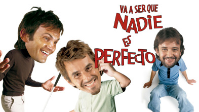 Va a ser que nadie es perfecto