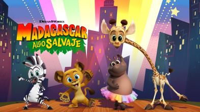 Madagascar: Algo salvaje (T1)