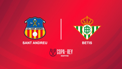 Imagen de Segunda ronda: Sant Andreu - Betis - 2