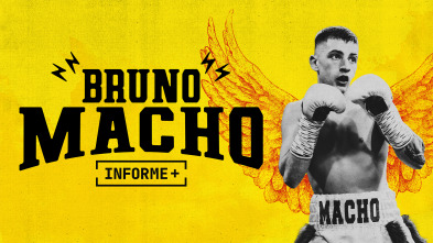 Informe Plus+. Bruno Macho. Yo tengo un ángel