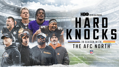 Hard Knocks: temporada con los equipos de la AFC Norte (T1)