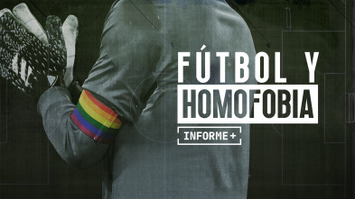 Imagen de Informe Plus+. Fútbol y homofobia - 2