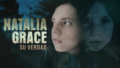 El curioso caso de Natalia Grace, Season 3 (T3)