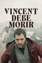 (LSE) - Vincent debe morir