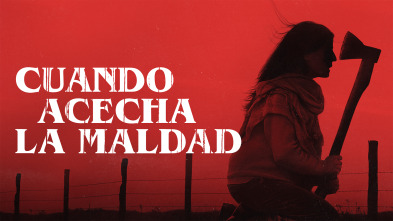 (LSE) - Cuando acecha la maldad