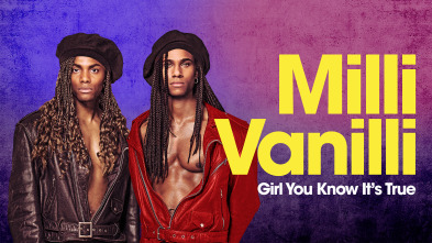Milli Vanilli: Girl You Know It's True