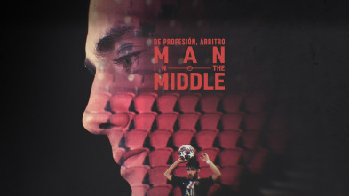 De profesión, árbitro. Man in the middle (1)