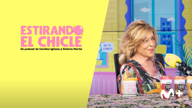 Estirando el chicle (T7): Me pongo a bailar por no llorar con Lydia Lozano