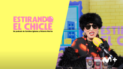 Estirando el chicle (T7): Somos 