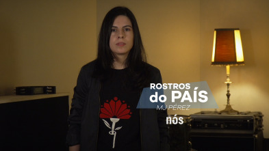 Rostros do país (T2): MJ Pérez