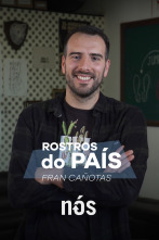 Rostros do país (T2): Fran Cañotas