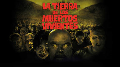 La tierra de los muertos vivientes
