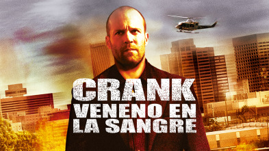 Crank: Veneno en la sangre