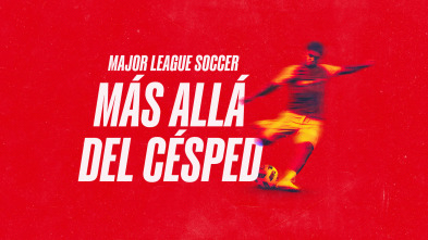 Imagen de Major League Soccer: más allá del césped  - 2