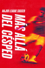 Imagen de Major League Soccer: más allá del césped  - 1