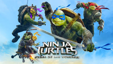 Ninja Turtles: Fuera de las sombras