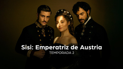 Sisi: Emperatriz... (T2): Ep.6 