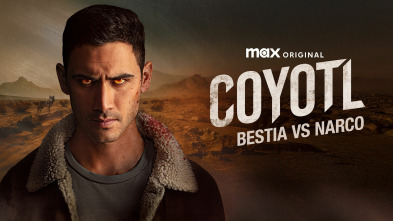 Imagen de Coyotl: Bestia vs Narco (T1) - 2