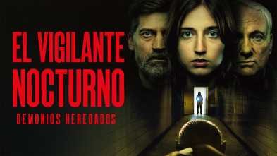 El vigilante nocturno: demonios heredados