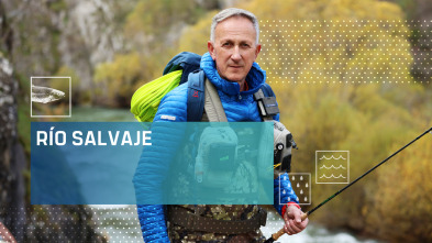 Río Salvaje con Kike Calleja (T6)