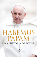 Habemus Papam: Una historia de poder 