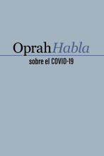 Oprah habla sobre el COVID-19 (T1)