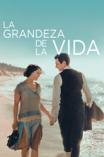 La grandeza de la vida