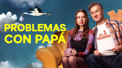 Problemas con papá (T1)