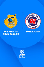 Semifinales: Dreamland Gran Canaria - Bahçesehir Koleji (2º Partido)